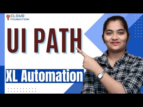 XL Automation in UiPath | UiPath Training | UiPath Online Course | CloudFoundation