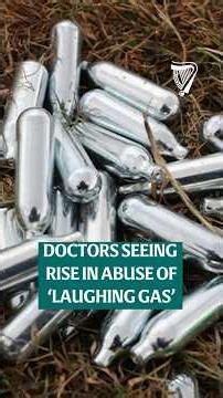 Hospital stays for ‘laughing gas’ abuse on the rise, doctors warn