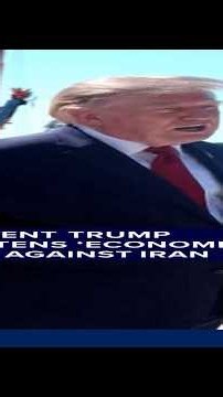 President Trump threatens 'economic D-Day' against Iran
