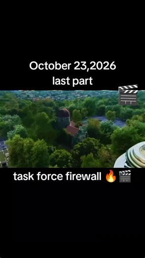 Firewall October 23 2026 Last Part - Task Force Firewall Part 4