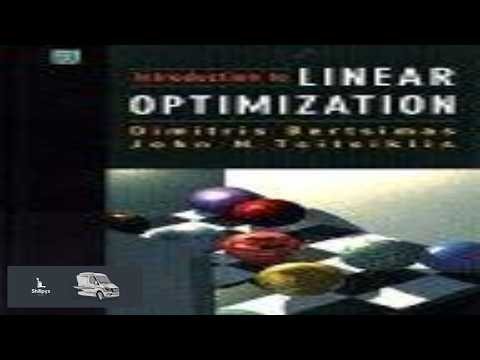 Introduction to Linear Optimization (Athena Scientific Series in Optimization and Neural