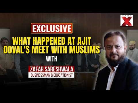Ajit Doval Meets Indian Muslims | Zafar Sareshwala Explains What Happened