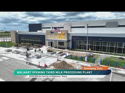 Walmart's Opens A New Dairy Processing Facility