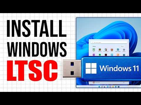 How To Install Windows 11 LTSC From USB Flash Drive (2026)
