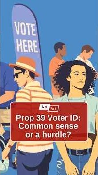 Prop. 39 explained: What California's voter ID measure would change