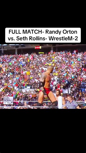 FULL MATCH- Randy Orton vs. Seth Rollins- WrestleM-2