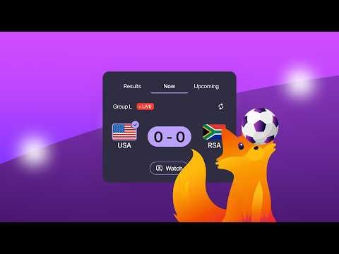 Let Firefox be your tournament sidekick this summer