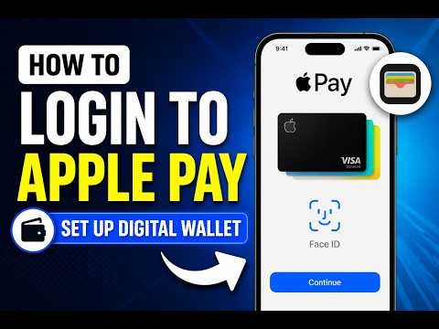 How to Login to Apple Pay - Set Up Digital Wallet