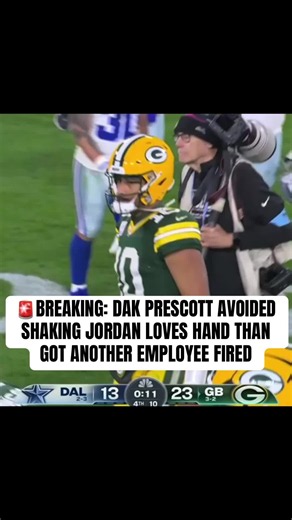Dak Prescott Avoids Jordan Love Handshake, Employee Fired?