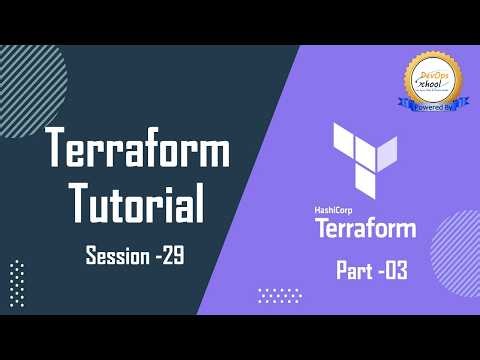 Session 29 Terraform Tutorials Part 3