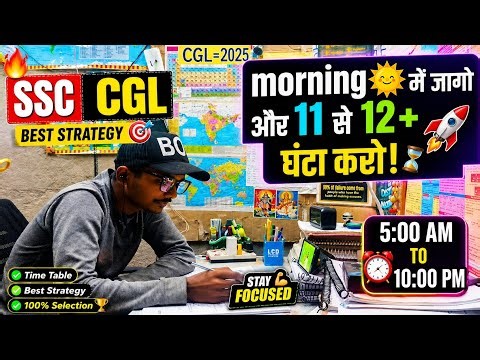 👉 SSC CGL 2025 🔥 Morning Study Routine | 5AM to 10PM Time Table 📚 | 12+ Hours Study Strategy 💯