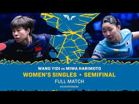 FULL MATCH | Wang Yidi vs Miwa Harimoto | WS SF | #EuropeSmash 2026