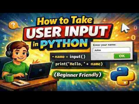 How to Take User Input in Python (Beginner Friendly)