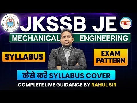 JKSSB JE Mechanical Engineering Syllabus and Exam Pattern | JKSSB JE Preparation Guidance| Rahul Sir