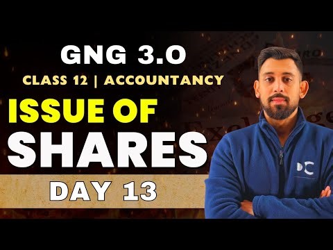 GnG Day 13 | Issue of Shares | Accountancy | Class 12 | Isse Acha kuch nai 🔥🔥