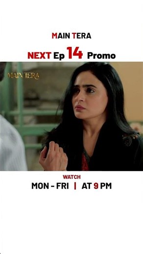 Main Tera NEW Episode 14 | Promo | Yusra Irfan | Arez Ahmed | Ghana Ali | #shorts