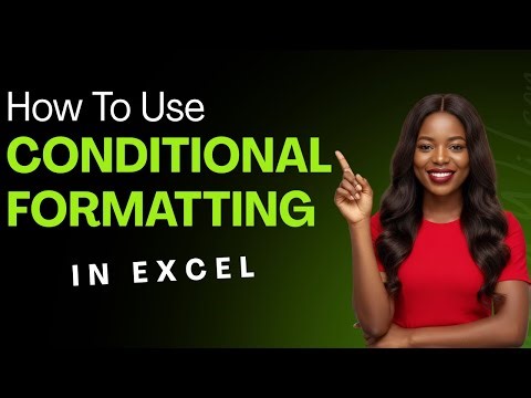 HOW TO USE CONDITIONAL FORMATTING IN EXCEL