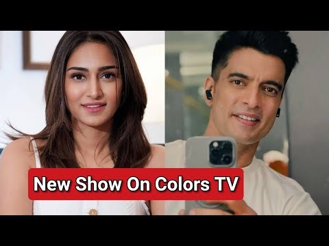 Gashmeer Mahajani & Erica Fernandes New Show On Colors 