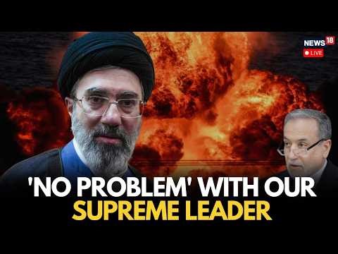 Iran War Live: Iran Says ‘No Problem’ With Supreme Leader Mojtaba Khamenei Amid Injury Claims | N18G