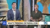Trending on The Hill - July 14, 2026