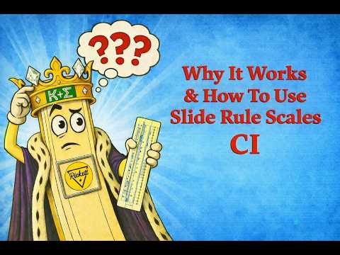 How To Use a Slide Rule & Why It Works (CI Scale Part 2/3)