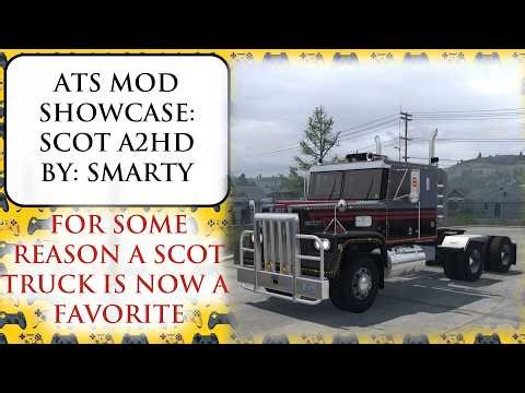 ATS Mod Showcase: Scot A2HD By: Smarty