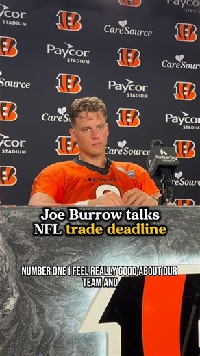 Joe Burrow talks upcoming NFL trade deadline