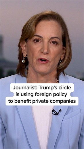 Journalist: Trump’s circle is using foreign policy to benefit private companies