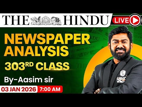 The Hindu Analysis - 3rd January | The Hindu Newspaper Today with MCQs | Aasim Sir