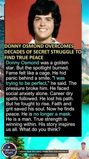 Donny Osmond Overcomes Decades Of Secret Struggle To Find True Peace