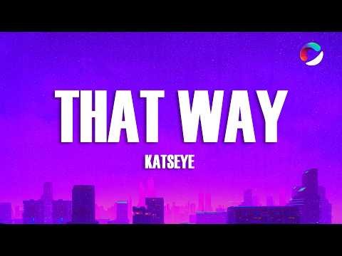 KATSEYE - That Way (Lyrics)