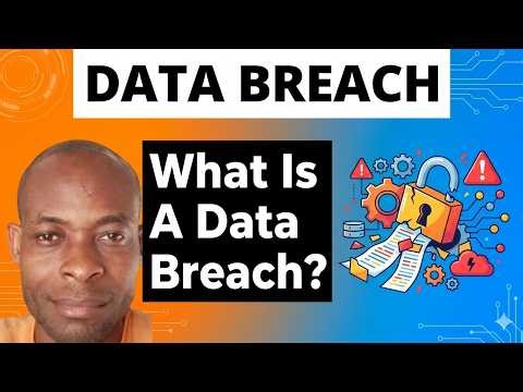 What Is A Data Breach? | The Meaning, Causes, Risks And Prevention Of Data Breaches Revealed