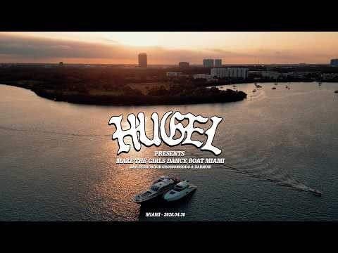 HUGEL presents Make The Girls Dance Boat Miami - A&R Session B3B GROSSOMODDO & DARMON - 2026.04.30