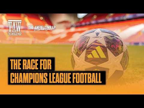 The Race For Champions League Football | TAW Midweek Extra