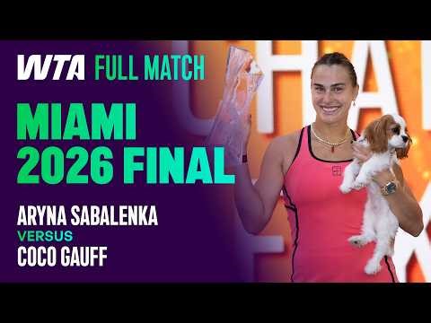 Securing the Sunshine Double ☀️ | Aryna Sabalenka vs. Coco Gauff 2026 Miami Final | WTA Full Match