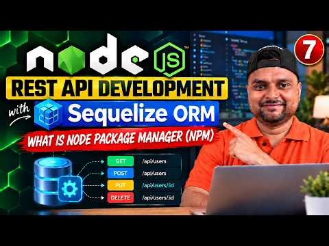 Node.js 🚀 REST API Development with Sequelize ORM 🔥 What is Node Package Manager?