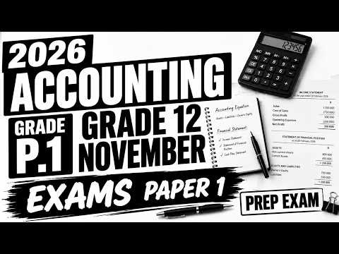 ACCOUNTING GRADE 12 PAPER 1, Grade 12 Accounting Paper 1 November 2026 Exam Prep[THUNDEREDUC]