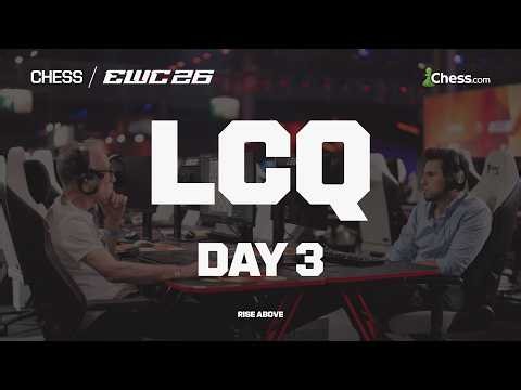 EWC 2026 - CHESS - Wei Yi, Bortnyk, Dubov, Leko & More Give It A Last Shot! LCQ Finals | Day 3