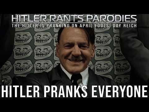 Hitler pranks everyone