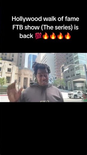 Hollywood walk of fame FTB show (The series) is out now YouTube only🔥🔥🔥🔥💯