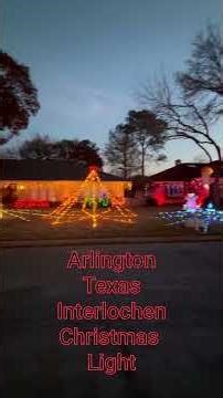 Arlington Texas Interlochen Christmas Lights