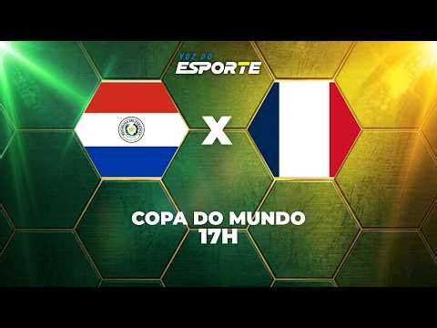 ⚽ PARAGUAI X FRANÇA JOGO AO VIVO - COPA DO MUNDO | OITAVAS DE FINAL | MBAPPÉ AO VIVO