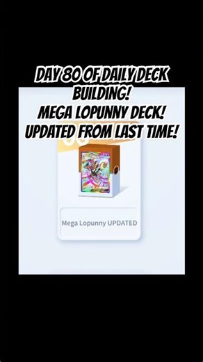 Day 80 of Daily Deck Building! Mega Lopunny deck! UPDATED #pokemon