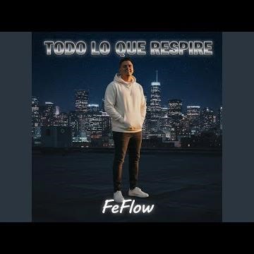 Todo Lo Que Respire