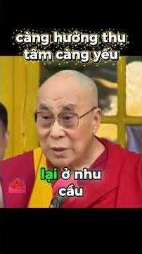 Càng hưởng thụ, tâm càng yếu | Thánh Đức Dalai Lama