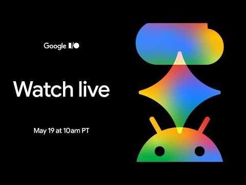 「Google I/O」20日午前2時開幕 注目ポイントまとめ Gemini 4は登場する？