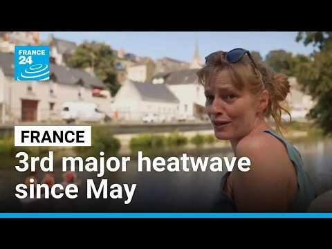 France faces third major heatwave since May • FRANCE 24 English