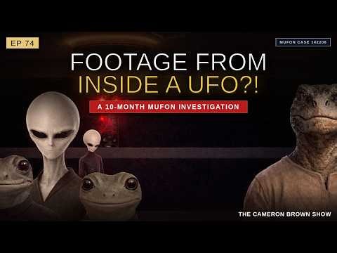 Footage From Inside a UFO?! MUFON's 10-Month Investigation | Ep. 74