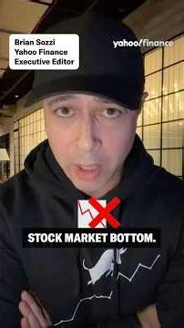 ❌ "You can't pick a stock market bottom," Yahoo Finance's Brian Sozzi explains.