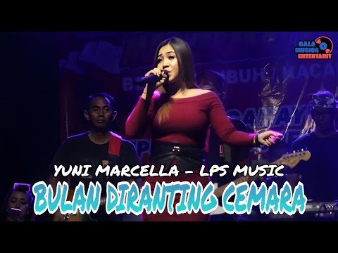 BULAN DIRANTING CEMARA - YUNI MARCELLA - LPS MUSIC - LIVE KACANGAN NGUNUT TULUNGAGUNG 
